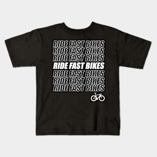 Ride Fast Bikes Kids T-Shirt